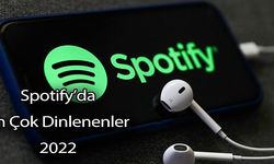 Spotify’da 2022 Yılında En Çok Dinlenenler