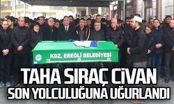 Taha Sıraç Civan son yolculuğuna uğurlandı