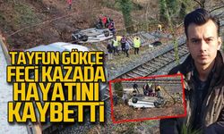 Tayfun Gökçe feci kazada hayatını kaybetti