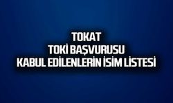 Tokat TOKİ kura başvurusu kabul edilenler. İsim listesi