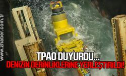 TPAO duyurdu: Denizin derinliklerine yerleştirildi!