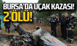 Bursa'da uçak kazası! 2 ölü!