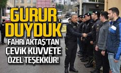 Gurur duyduk... Fahri Aktaş'tan Çevik Kuvvet'e özel teşekkür!