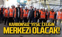 Karbonsuz 'Yeşil' çeliğin merkezi olacak!