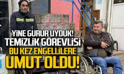 Yine gurur duyduk... Temizlik görevlisi bu kez engellilere umut oldu!