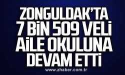 Zonguldak’ta 7 bin 509 veli aile okuluna devam etti