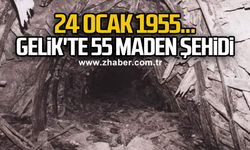 24 Ocak 1955... Gelik'te 55 maden şehidi...