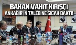 Vahit Kirişçi ANKABİR'in talebine sıcak baktı