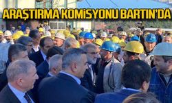 Maden kazası araştırma komisyonu Bartın'da