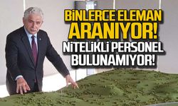 Binlerce eleman aranıyor... Nitelikli personel bulunamıyor!