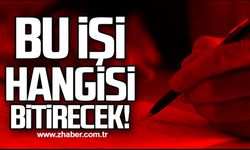 Bu işi hangisi bitirecek!