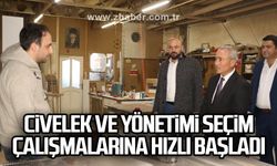 Civelek ve yönetimi seçim çalışmalarına hızlı başladı