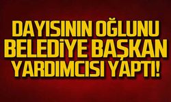 Belediye başkanı dayısının oğlunu yardımcı olarak atadı