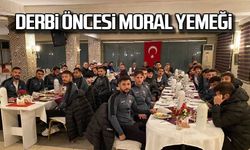 Derbi öncesi moral yemeği