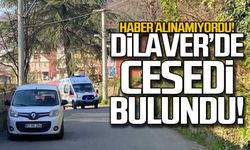 Haber alınamıyordu... Dilaver'de cesedi bulundu
