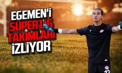 Egemen'i Süper Lig takımları izliyor!