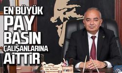 "En büyük pay basın çalışanlarının"