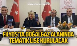 Filyos'ta doğalgaz alanında tematik lise kurulacak