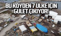 Bu köyde 7 ülke için gulet üretiliyor!