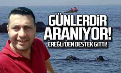Günlerdir aranıyor... Ereğli'den destek gitti!