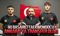 İki başarılı taekwondocu Ankara'ya transfer oldu