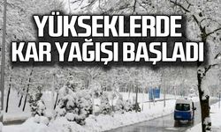Yükseklerde kar yağışı başladı