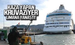 Kaza yapan kruvaziyer limana yanaştı!