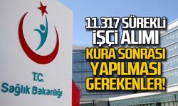 Sağlık Bakanlığı duyurdu. 11.317 Sürekli İşçi Alımı İşe Başlama İşlemleri ve İstenen Belgeler