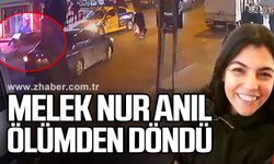 Melek Nur Anıl ölümden döndü