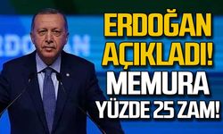 Erdoğan açıkladı... Memura yüzde 25 zam!