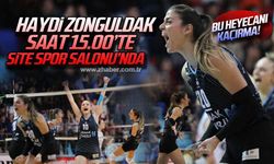 Haydi Zonguldak saat 15.00’te  Site Spor Salonu’nda