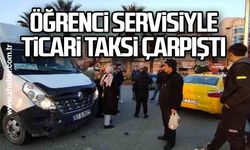 Öğrenci servisiyle ticari taksi çarpıştı