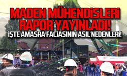 Maden Mühendisleri rapor hazırladı... İşte Amasra faciasının asıl nedenleri