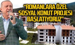 Cumhurbaşkanı Erdoğan: Romanlara özel sosyal konut projesi başlatıyoruz