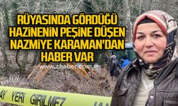 Rüyasında gördüğü hazinenin peşine düşen Nazmiye Karaman'dan haber var