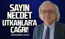 Sayın Necdet Utkanlar’a çağrı!