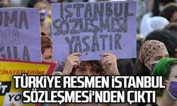 Türkiye resmen İstanbul Sözleşmesi'nden çıktı