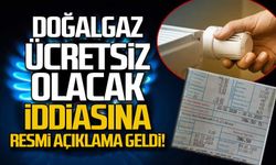 Doğalgaz ücretsiz mi olacak? Resmi açıklama geldi!
