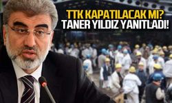 TTK kapatılacak mı Taner Yıldız yanıtladı