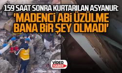Asyanur Öksüz 159 saat sonra kurtarıldı