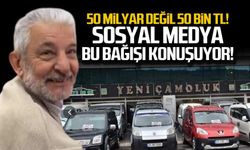 Yeni Çamoluk Otomotiv'in 50 milyarlık bağışı gündem oldu