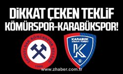 DİKKAT ÇEKEN TEKLİF... KÖMÜRSPOR-KARABÜKSPOR!