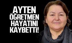 Ayten Bağbaşı hayatını kaybetti