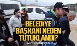 Belediye Başkanı Ünal Çetin neden tutuklandı?