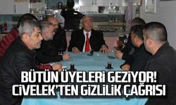 Bütün üyeleri geziyor... Civelek'ten gizlilik çağrısı