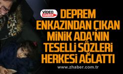 Deprem enkazından çıkan minik Ada'nın teselli sözleri herkesi ağlattı