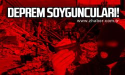 Deprem soyguncuları!