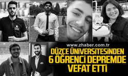 Düzce üniversitesinden 6 öğrenci depremde vefat etti