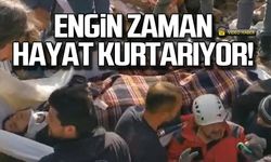 Engin Zaman deprem bölgesinde hayat kurtarıyor!
