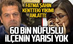 Gaziantep Büyükşehir Belediye Başkanı Fatma Şahin aakentteki yıkımı anlattı